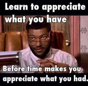 Learn To Appreciate What You Hood Quotes And Sayings
