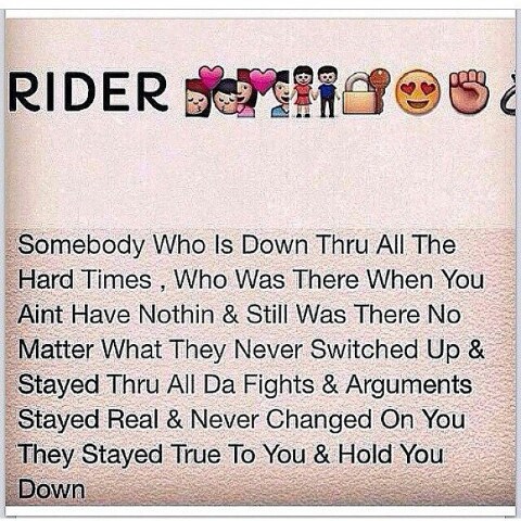 Rider Somebody Who Is Ride Or Die Quotes
