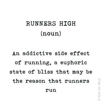 Runners High (Noun) An