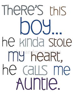 There's This Boy He Kinda I Love My Nephew Quotes And Sayings