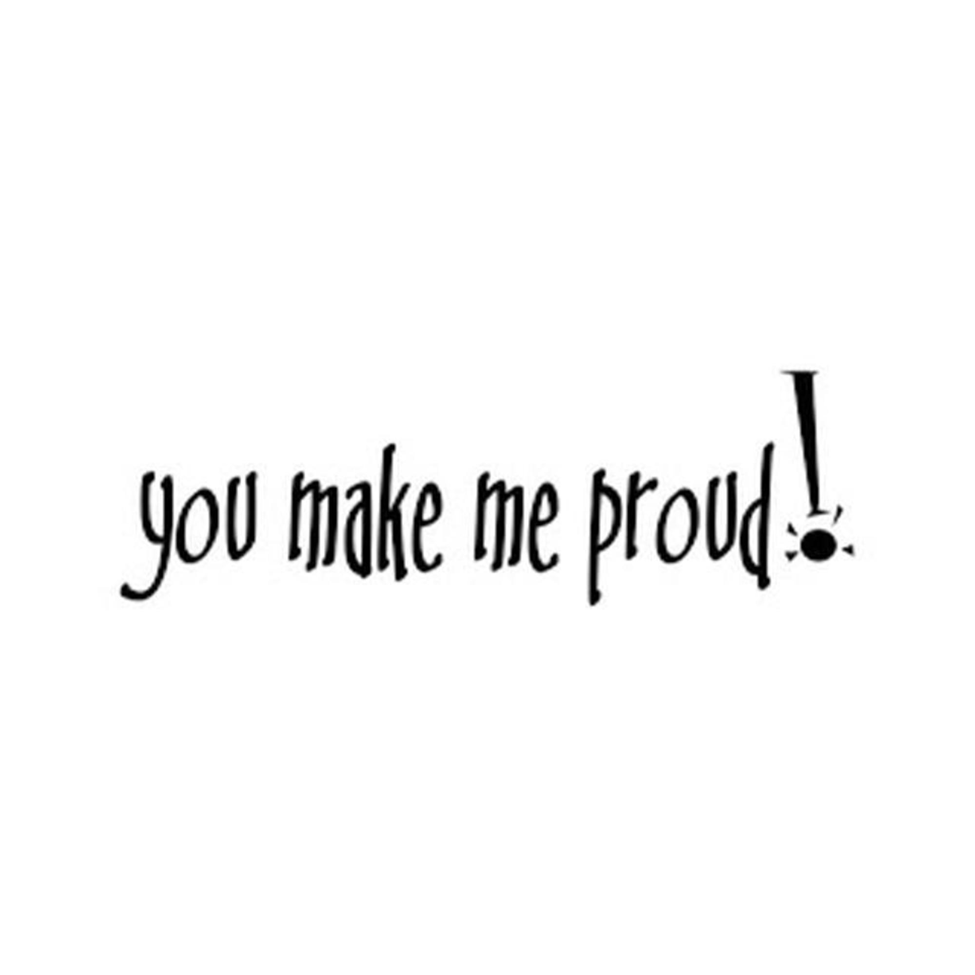 You Make Me Proud! Proud Of My Granddaughter Quotes