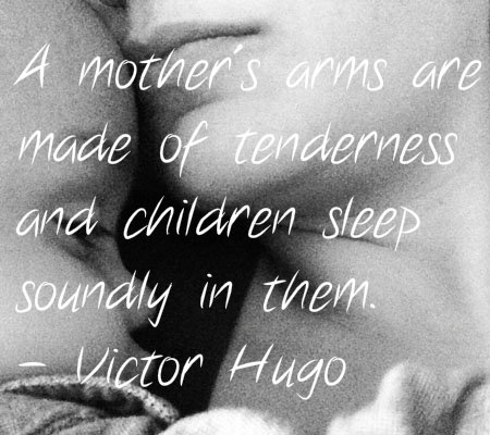 A Mother's Arms Are Mommy to Be Quotes