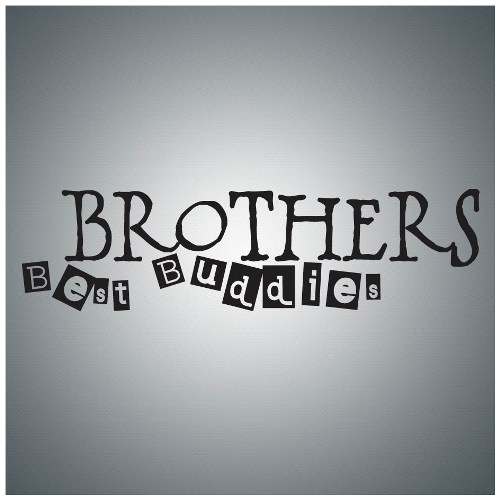Brothers Best Buddies Brother Quotes