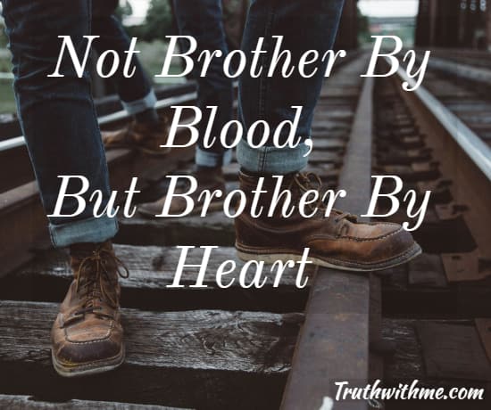 Not Brother By Blood Brother Quotes