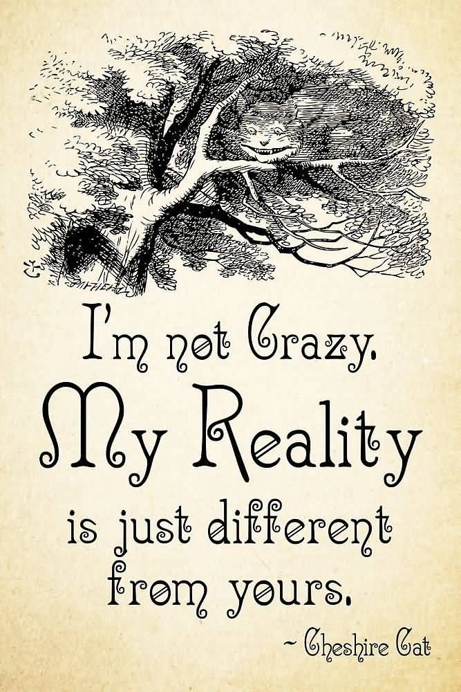 Alice In Wonderland Quotes I'm Not Crazy My