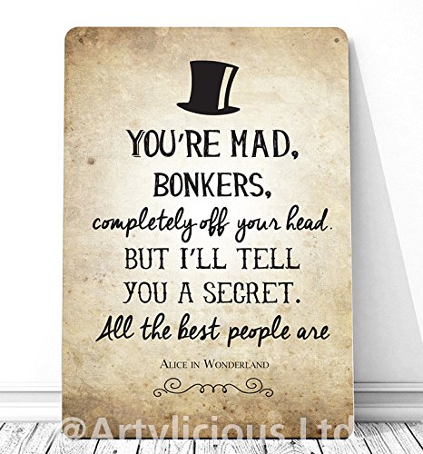 Alice In Wonderland Quotes You're Mad Bonkers Completely