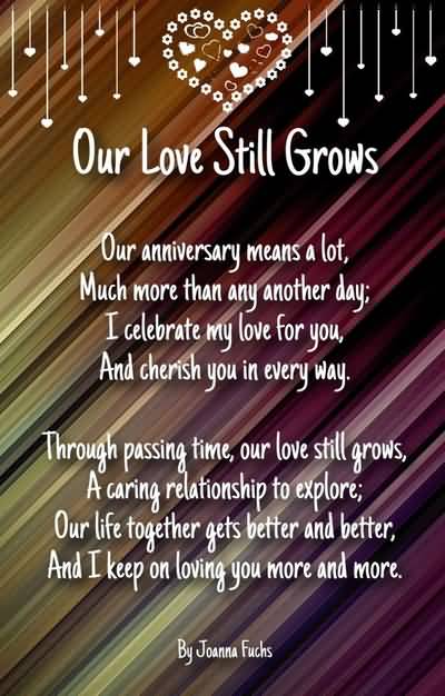 Anniversary Quotes Our Love Still Grows
