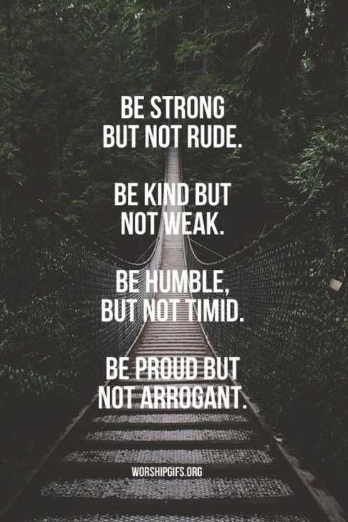Be Strong But Not Rude Amazing Quotes