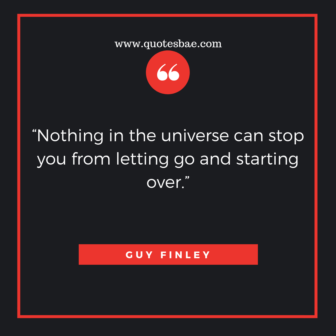 Nothing In The Universe Move On Quotes After Break Up