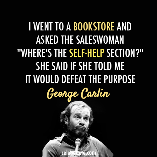 I Went To A George Carlin Quotes