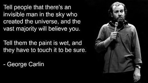 Tell People That There's George Carlin Quotes