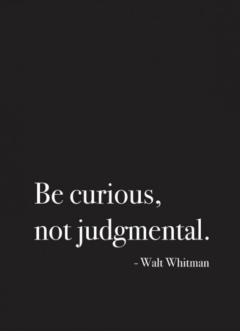 Be Curious Not Judgemental Quotes About Mean People