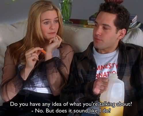 Do You Have Any Idea Clueless Quotes