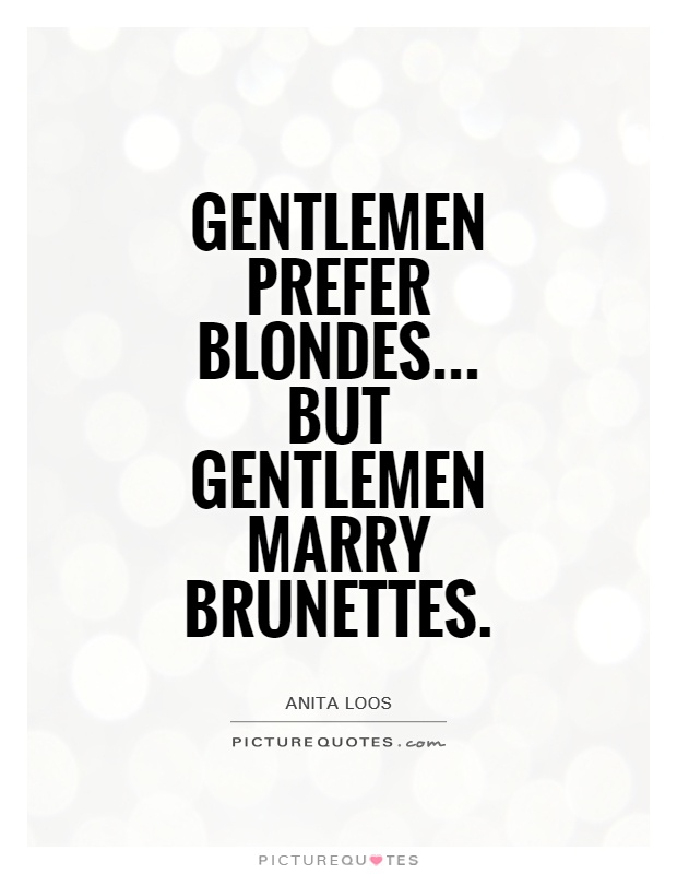 Gentleman Prefer Blondes Blonde Quotes