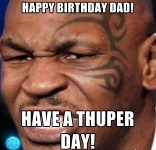 Have A Thuper Day Dad Birthday Meme