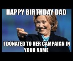 I Donated To Her Dad Birthday Meme