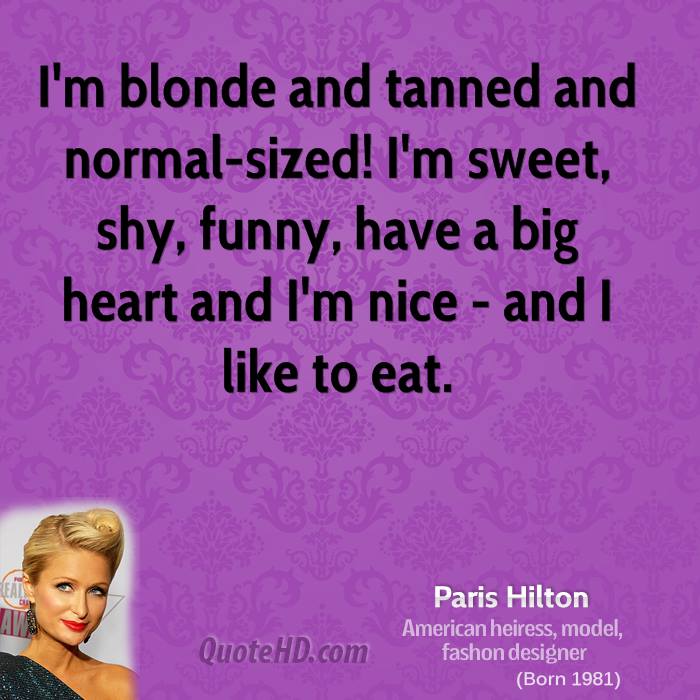 I'm Blonde And Tanned Blonde Quotes