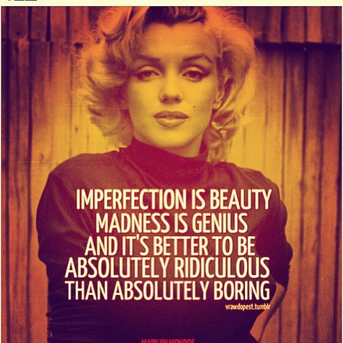 Imperfection Is Beauty Madness Blonde Quotes