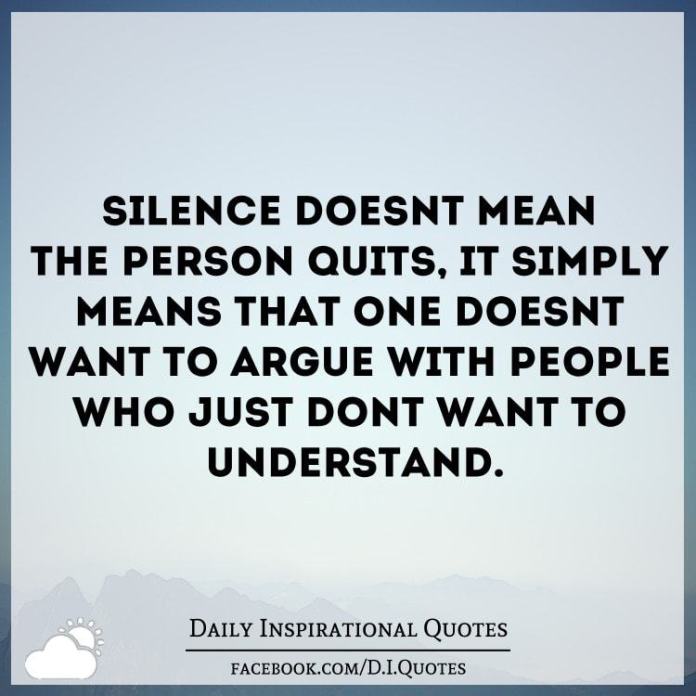 Silence Doesn't Mean The Person Quotes About Mean People