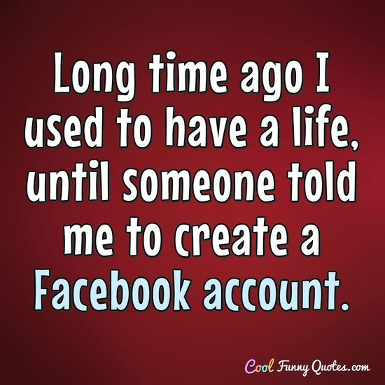 Long Time Ago I Facebook Quotes