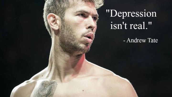 Depression Isn't Real Andrew Tate Quotes