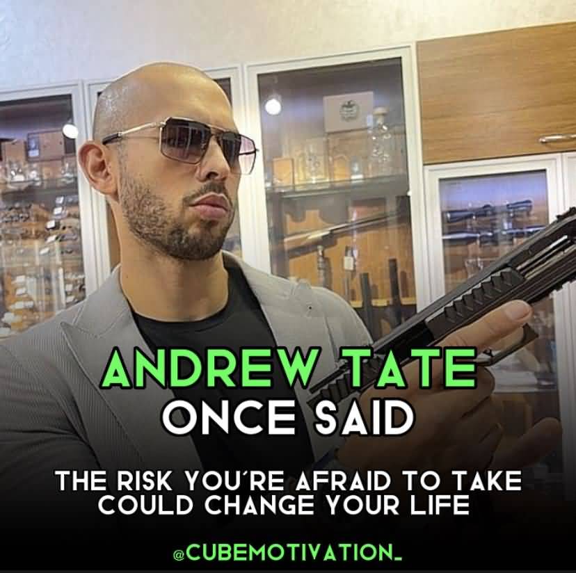 The Risk You're Afraid Andrew Tate Quotes