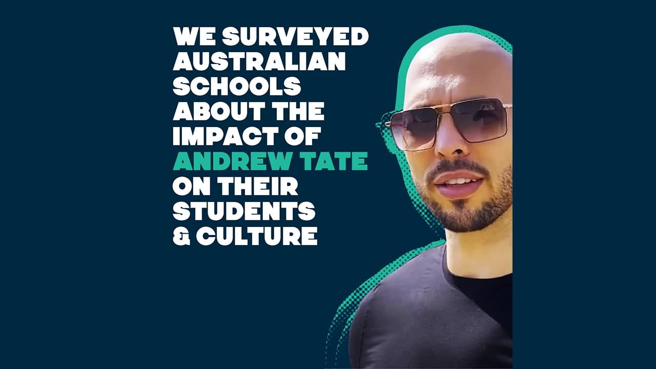 We Surveyed Australian Schools Andrew Tate Quotes