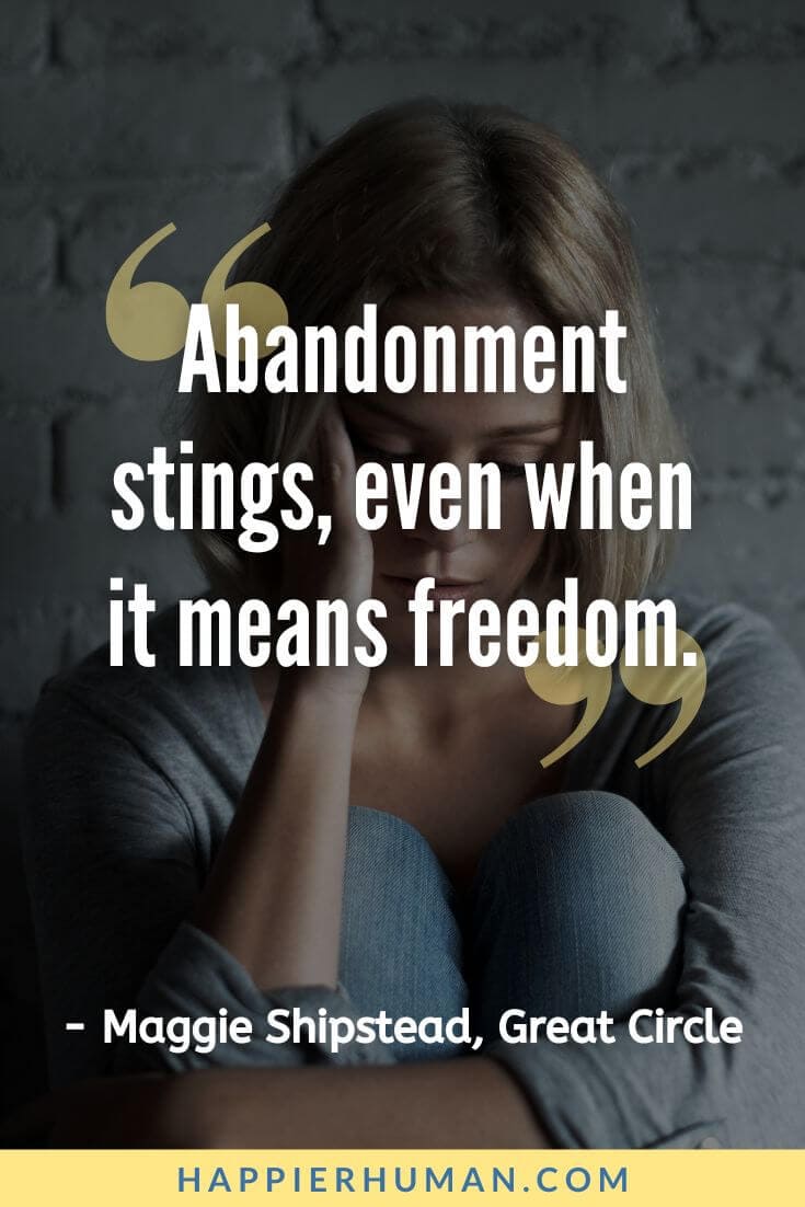 Abandonment Stings Even When Abandonment Quotes