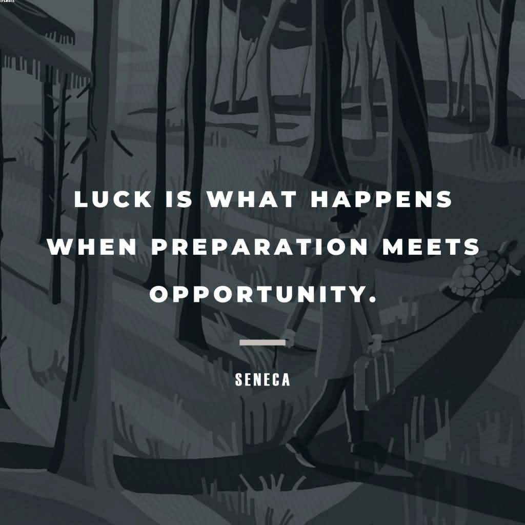 Luck Is What Happens Ability Quotes