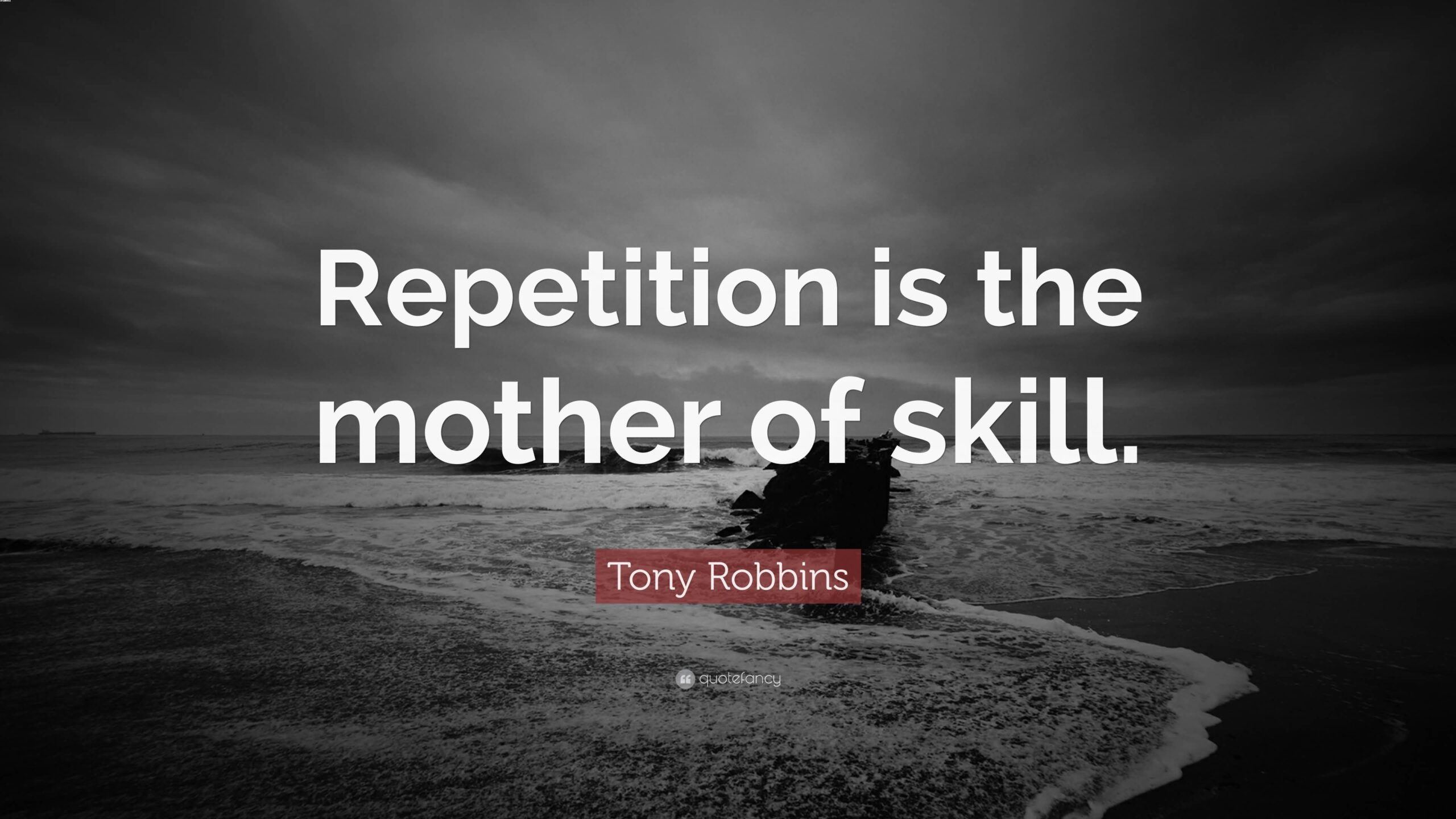Repetition Is The Mother Of Ability Quotes