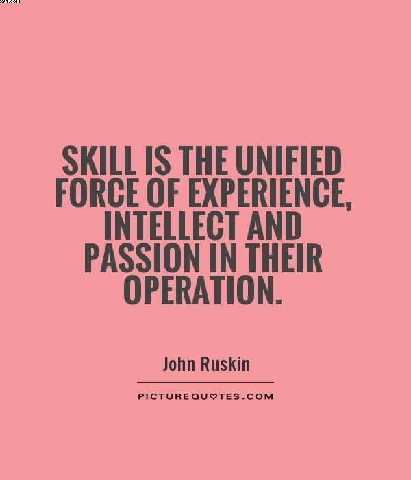 Skill Is The Unified Ability Quotes