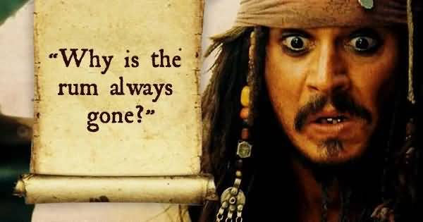 Why Is The Rum Jack Sparrow Quotes