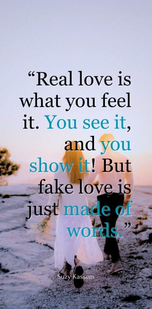 Real Love Is What Fake Love Quotes
