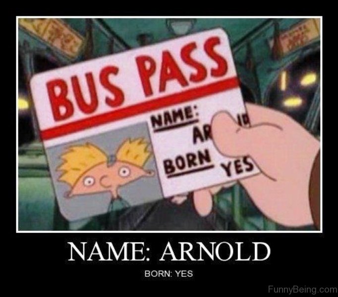 Bus Pass Name Arnold Cartoon Meme