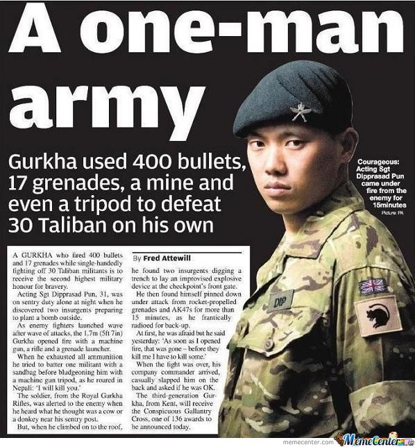 A One Man Army Gorkha British Army Memes