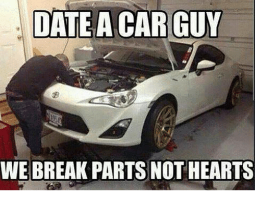 Date A Car Guy We Car Guy Memes