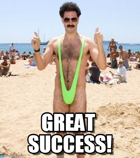 Great Success Borat Very Nice Meme