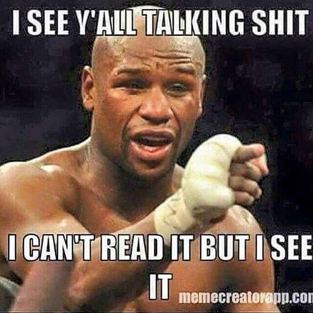 I See Yall Talking Boxing Memes Mayweather