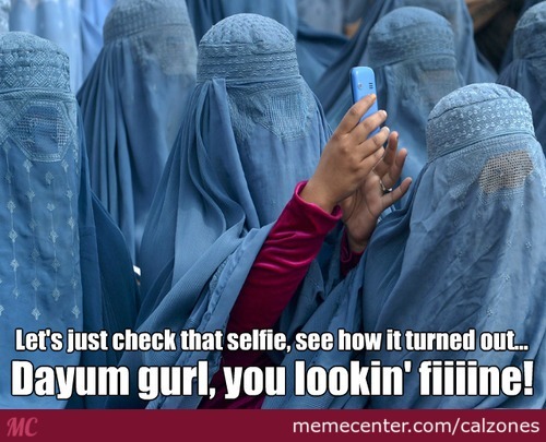 Lets Just Check That Burka Meme