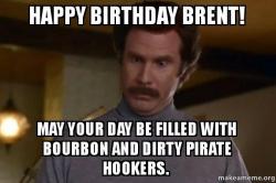 May Your Day Be Brent Meme