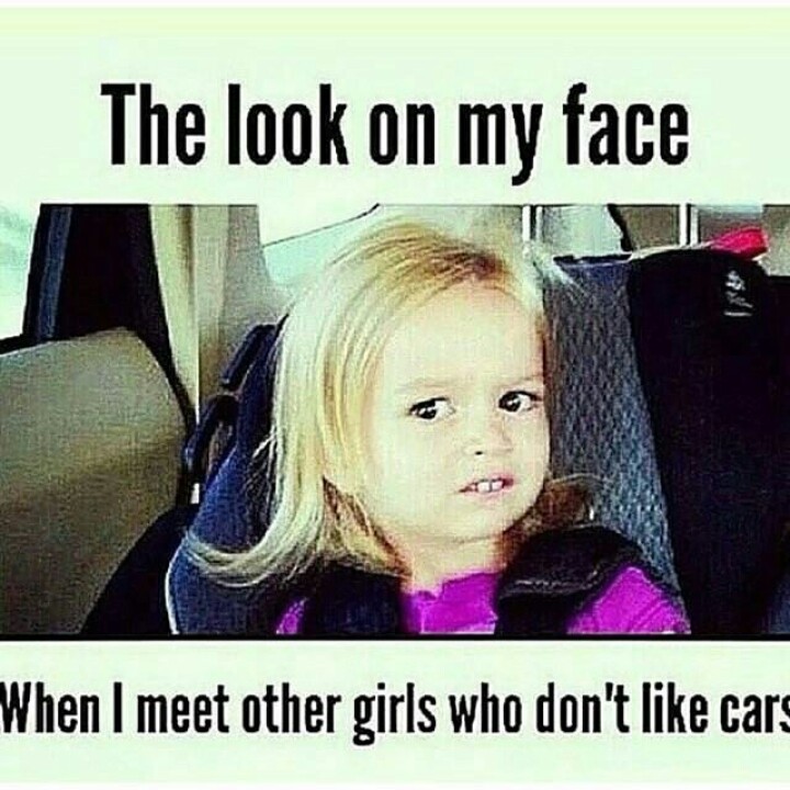 The Look On My Face Car Girl Meme