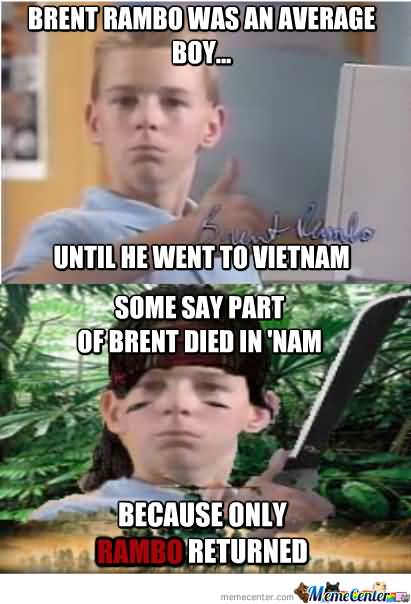 Until He Went To Brent Meme