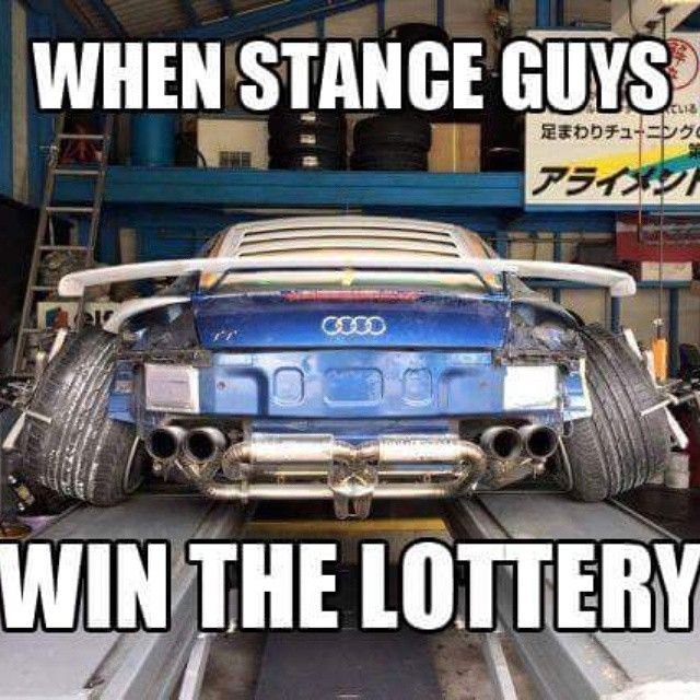 When Stance Guys Win Car Meme