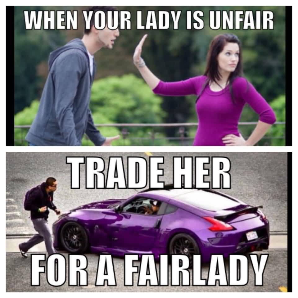 When Your Lady Is Car Girl Meme