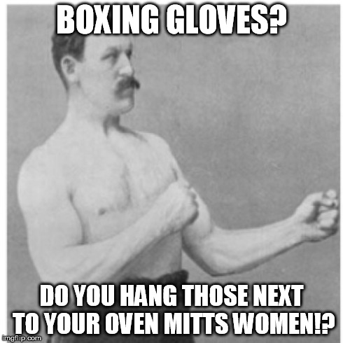 Your Oven Mitts Women Boxing Glove Meme