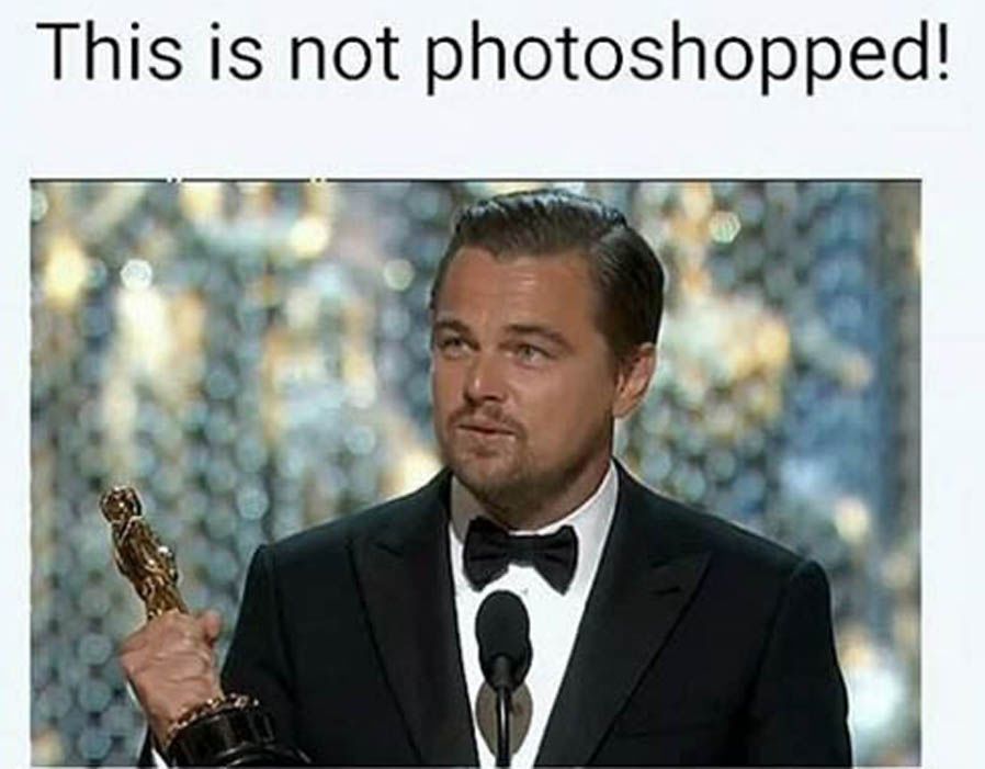 This Is Not Photoshopped Leo Meme